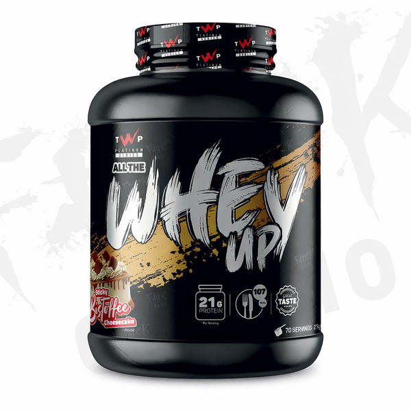 ALL THE WHEY UP