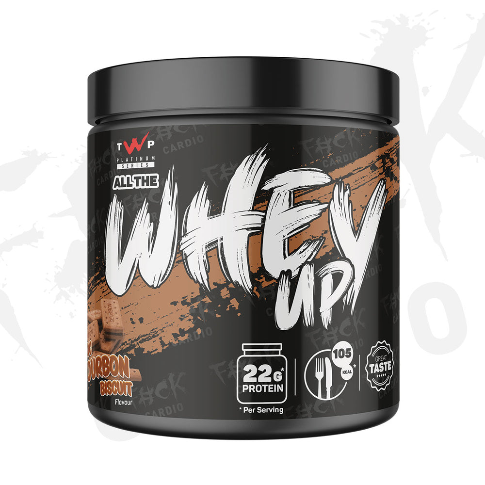 ALL THE WHEY UP