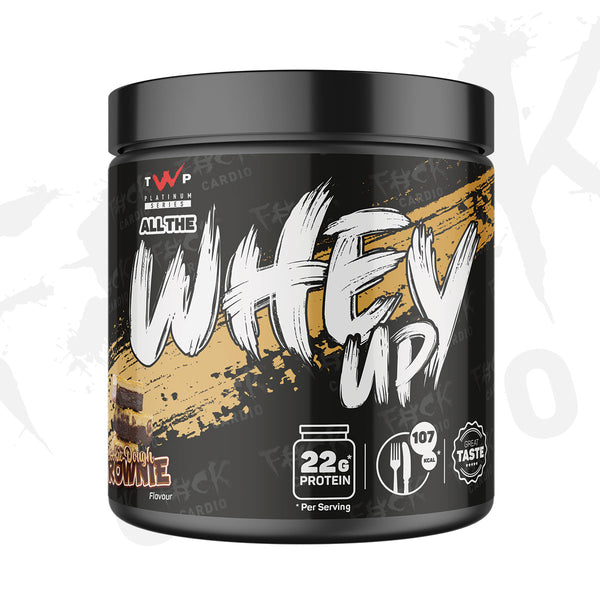 ALL THE WHEY UP