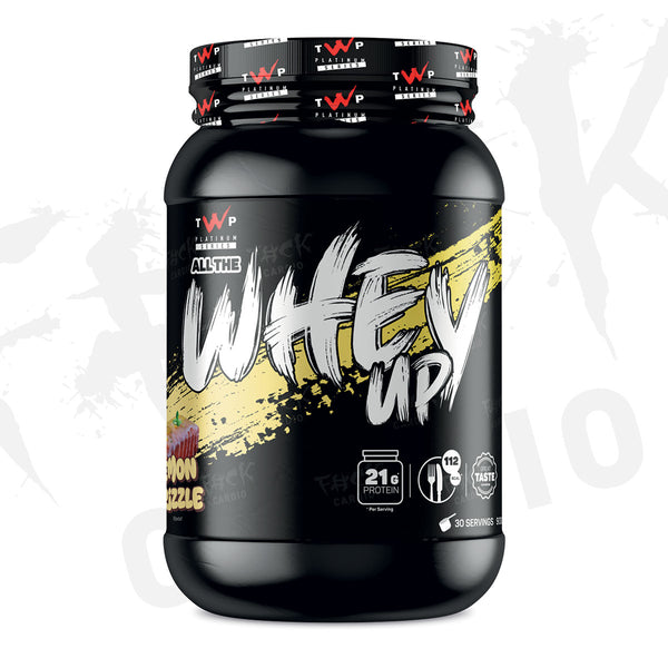 ALL THE WHEY UP