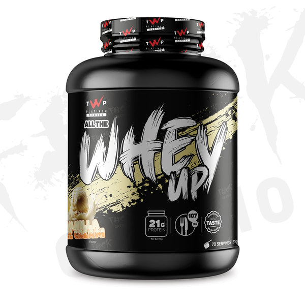 ALL THE WHEY UP